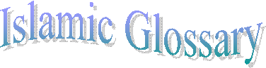Islamic Glossary